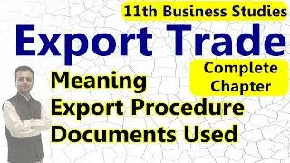 Export Trade Procedure Class 11 Business Studies | Export Trade Process and Documents Used Class 11