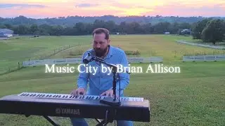 Brian Allison | Music City [Performance Video]