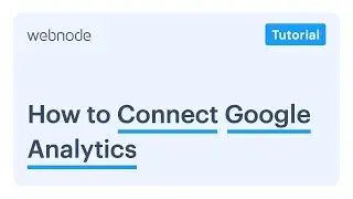Webnode |&nbsp;How to Connect Google Analytics