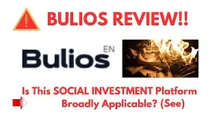 Bulios Review- Is This SOCIAL INVESTMENT Platform Broadly Applicable? See?(Do not Use Yet)