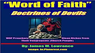 Word of Faith Doctrines of Devils #PervertedFaith #LittleGodDoctrine #HeresyOfDevils #OnlyJesusSaves