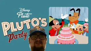 Mickey Mouse: Pluto&rsquo;s Party (1952) &ndash; First Time Watching: Whose Birthday Is It Anyway?