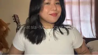 ikaw at sila - Moire Dela Torre (cover by I-ghie)