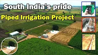 South India&rsquo;s pride || Piped Irrigation Project | Best Projects In India