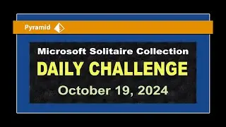 Microsoft Solitaire Collection | Daily Challenge October 19, 2024 | Pyramid Hard