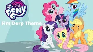 Solrac - My Little Pony: Fim Derp Theme