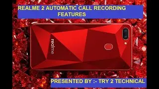Realme 2 Automatic Call Recording Features