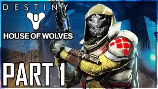 Destiny: House of Wolves Walkthrough PART 1 - A Kell Rising (XBOX SERIES X|S 1440p)