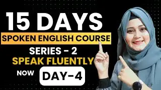 Class 4 Spoken English | Free Spoken English Course | Complete English speaking course day 4