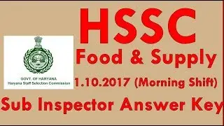 Answer Key Food and Supply Sub Inspector Exam Solution  1 Oct 2017 Morning  (Part-1) ! SSC Stuff