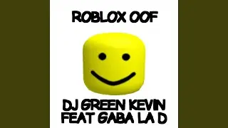 Roblox Oof (feat. Gaba La D)