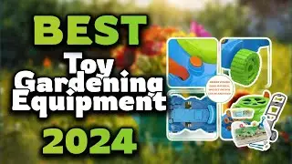 Top Best Toy Gardening Equipment in 2024 & Buying Guide - Must Watch Before Buying!