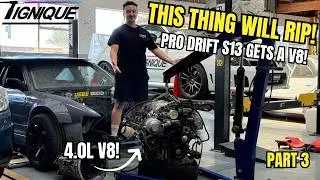 S13 Pro Drift Car Gets a New 4.0L V8! The ULTIMATE budget Drift Engine? | Part 3