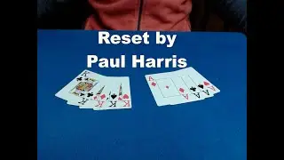 Reset by Paul Harris | Quick Card Trick