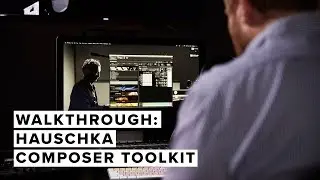 Walkthrough &mdash; Hauschka Composer Toolkit