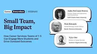 Small Team, Big Impact: How Career Teams of 1-5 Can Engage More Students and Drive Outsized Outcomes