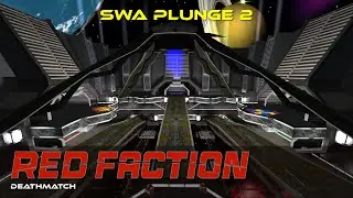 Red Faction DM - SWA Plunge 2