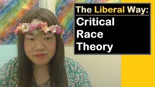 Critical Race Theory: The Liberal Way by TaraElla