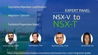 NSX-V to NSX-T: Expert Panel