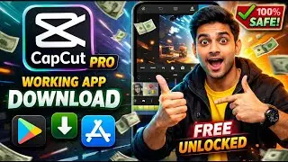 Working App Download 2026 ka Full Process CapCut Pro unlocked features 100% Working 