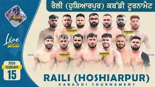 Raili (Hoshiarpur) Kabaddi Cup Live | 15 Feb 2026 | Raili Live | Today Kabaddi Live Tournament
