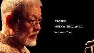 ATAK016 MUSICA SIMULACRA  Yasunao Tone