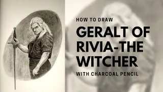 How to draw Geralt of Rivia || The Witcher || Charcoal Pencil #Artwork
