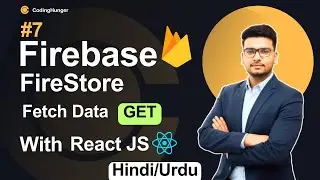( GET ) Fetch Data From Firebase Firestore Database | Master Firebase With React JS in Hindi