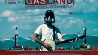 Gasland -  (Films intro,  first 6 minutes)
