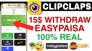 Clipclaps 15$ Live Withdraw in Easypaisa 2022 | Clipclaps App Payment Proof in Pakistan | Must Watch