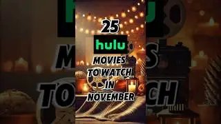 Add these 25 Hulu movies to your November watchlist! #newreleases #hulu