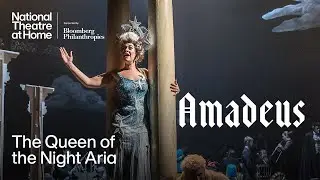 How We Made It | Performing the Queen of the Night Aria in Amadeus | National Theatre