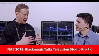 NAB 2018: Blackmagic Talks ATEM Television Studio Pro 4K