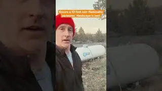 Propane Tanks in Central Oregon Need a 10-Ft Non-Combustible Zone