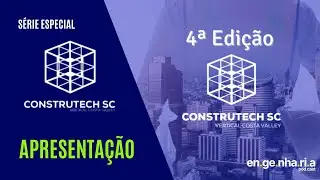 4&ordm; Construtech SC:2025 por Engenharia Podcast | APRESENTA&Ccedil;&Atilde;O