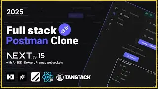 Build and Deploy a Postman Clone with AI  | Next.js 15,  Better Auth, React Query | Full Course 2025