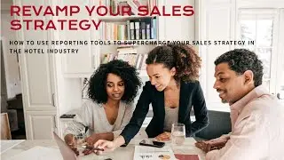 Revamp Your Sales Strategy with Reporting