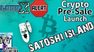 Satoshi Island Pre-Sale Token Alert -1,000X Crypto Launch Opportunity | #satoshiisland #crypto
