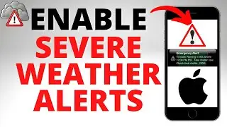 How to Turn On Severe Weather Alerts on iPhone - Emergency Weather Notifications