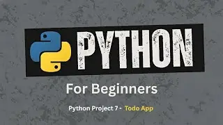 93. Проект 7 – Приложение Python TODO | Python для начинающих