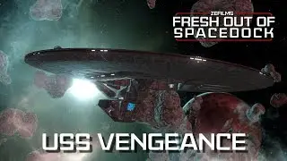Fresh Out Of Spacedock | USS Vengeance | Star Trek Online