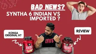 BSN Syntha 6 Whey Protein Review Indian Vs Imported | Big update | Best Size Gaining Protein |