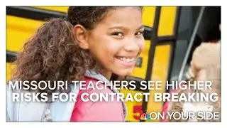 Missouri teachers are seeing higher penalties for breaking contracts