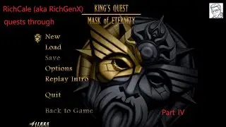 Leaving The Dimension Of Death. King&rsquo;s Quest Mask Of Eternity (4/X)