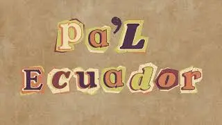 Proyecto Ayni - Pa'l Ecuador