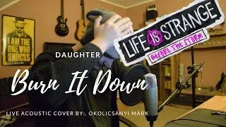 Daughter - Burn it down // Acoustic Cover