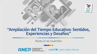 Ampliación del Tiempo Educativo: Sentidos, Experiencias y Desafíos