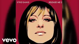 Barbra Streisand - Release Me 2 Track by Track - Living Without You