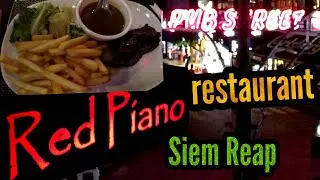 SIEM REAP RESTAURANTS - Red Piano restaurant, Pub Street