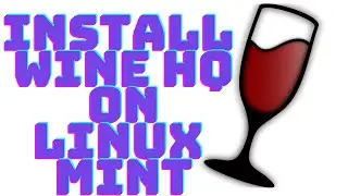 How to install and use WINE on Linux Mint(Ubuntu)